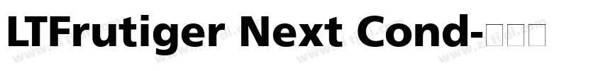 LTFrutiger Next Cond字体转换